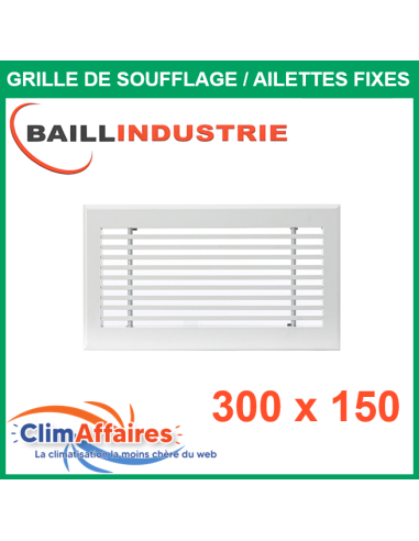 Baillindustrie - Grille de soufflage - Linéaire Ailettes Fixes - Aluminium blanc mat - 300x150 mm - GSL300X150