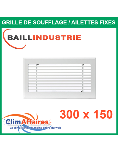 Baillindustrie - Grille de soufflage - Linéaire Ailettes Fixes - Aluminium blanc mat - 300x150 mm - 