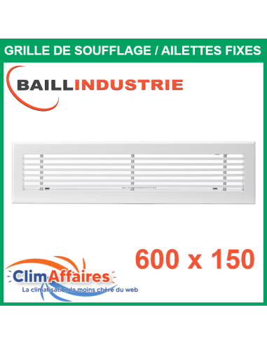 Baillindustrie - Grille de soufflage - Linéaire Ailettes Fixes - Aluminium blanc mat - 600x150 mm - GSL600X150