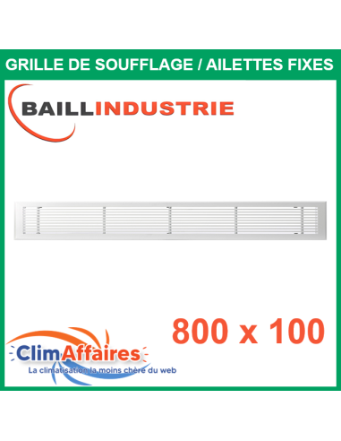 Baillindustrie - Grille de soufflage - Linéaire Ailettes Fixes - Aluminium blanc mat - 800x100 mm - GSL800X100