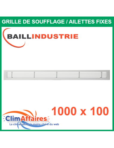 Baillindustrie - Grille de soufflage - Linéaire Ailettes Fixes - Aluminium blanc mat - 1000x100 mm - GSL1000X100