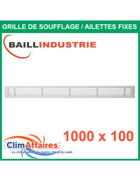 Baillindustrie - Grille de soufflage - Linéaire Ailettes Fixes - Aluminium blanc mat - 1000x100 mm -