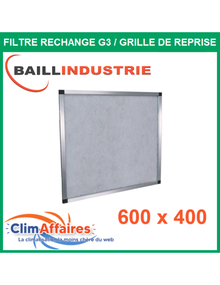 Baillindustrie - Filtre de rechange qualité G3 + cadre en aluminium pour grille de reprise 600x400 -