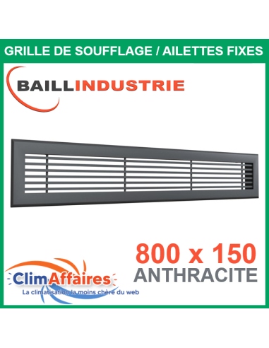 Baillindustrie - Grille de soufflage - Linéaire Ailettes Fixes - Aluminium Anthracite mat - 800x150 mm - GSL800X150AN