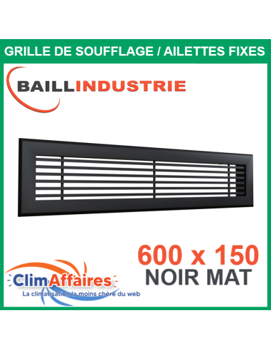 Baillindustrie - Grille de soufflage - Linéaire Ailettes Fixes - Aluminium Noir mat - 600x150 mm - GSL600X150NM