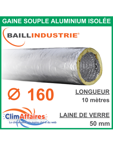 Baillindustrie - Gaine flexible gainable aluminium isolée M0/M1 - Diamètre 160 mm / Isolant 50 mm / Longueur 10 mètres