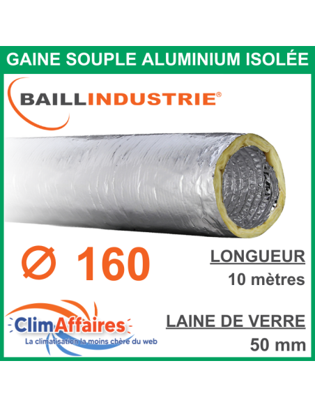 Baillindustrie - Gaine flexible gainable aluminium isolée M0/M1 - Diamètre 160 mm / Isolant 50 mm / 