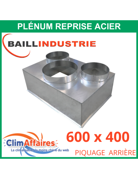 Baillindustrie - Plénum en acier piquage arrière pour grille de reprise porte filtre - 600x400 mm - 