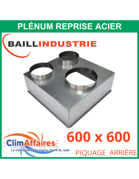 Baillindustrie - Plénum en acier piquage arrière pour grille de reprise porte filtre - 600x600 mm - 