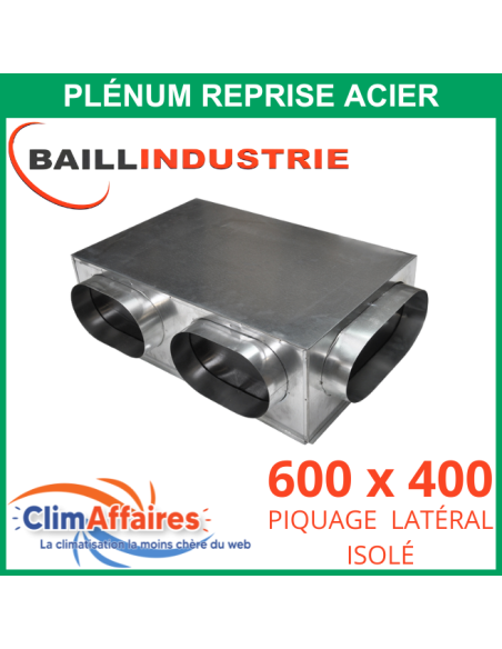 Baillindustrie - Plénum plat acier isolé piquage latéral pour grille de reprise porte filtre - 600x4