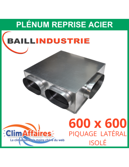 Baillindustrie - Plénum plat acier isolé piquage latéral pour grille de reprise porte filtre - 600x6