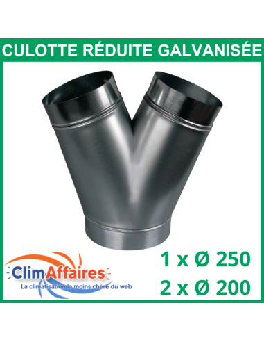 Culotte réduite (1 Arrivée : Ø 250 mm / 2 Sorties : Ø 200 mm)