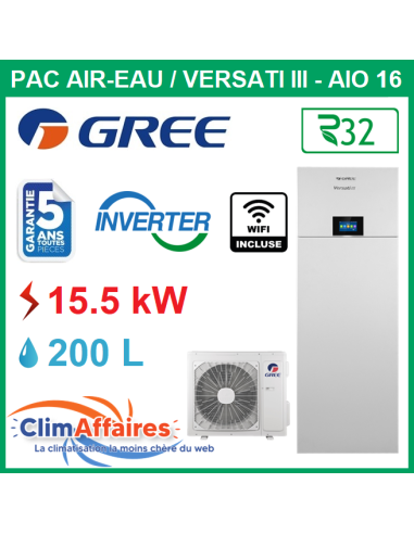 GREE - Versati lll / All In One - AIO 16 - Pompe à Chaleur Air/Eau - Bi-Bloc - Monophasé - 3IGR5146 + 3IGR5147 (15.5 kW)