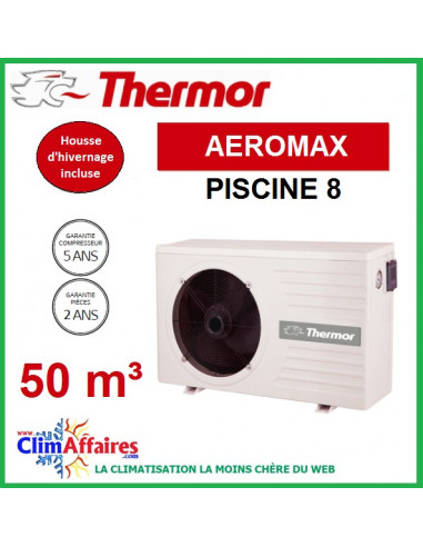 Pompe à Chaleur Pour Piscine Thermor Aeromax 8 50 M3