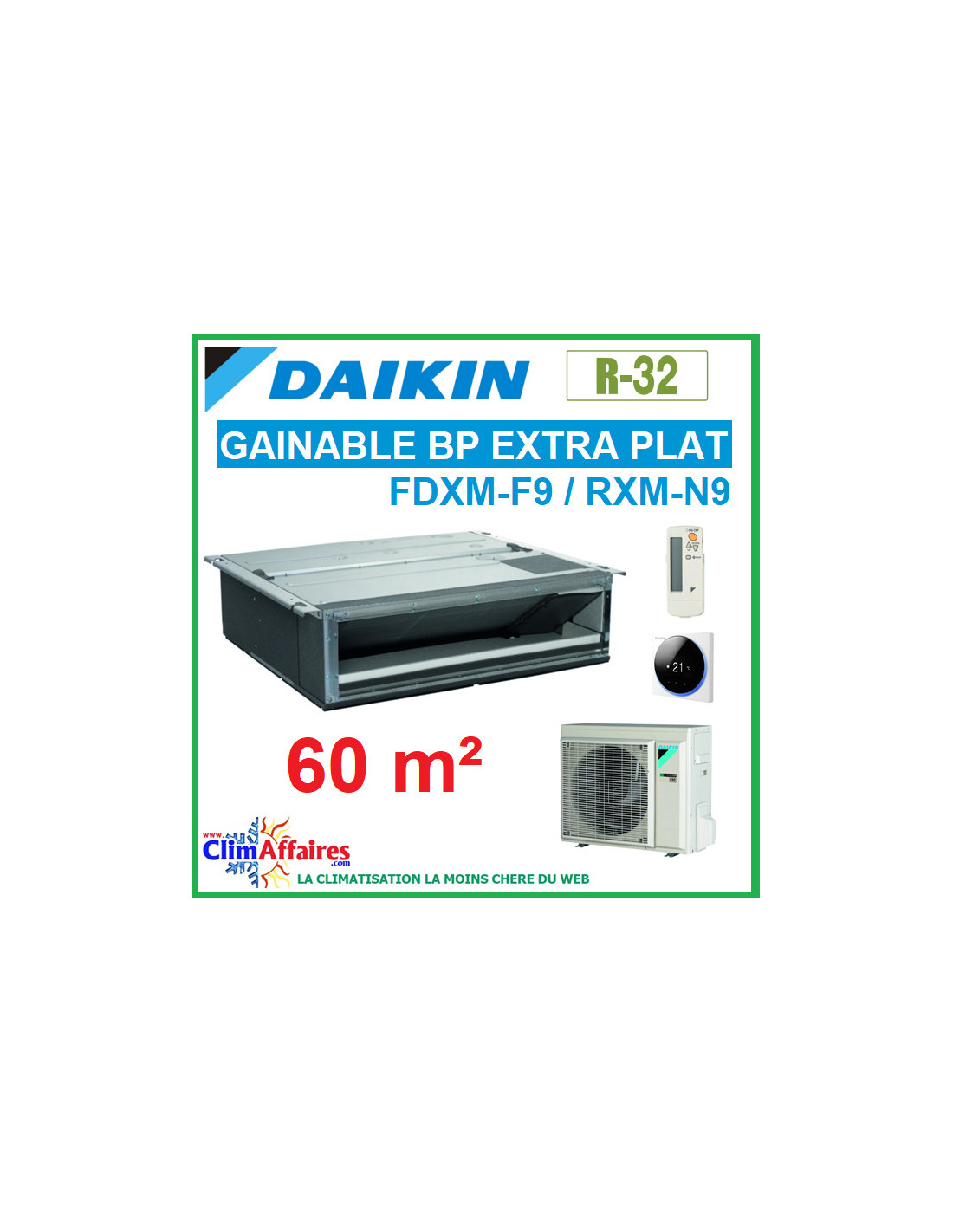 Pack Climatiseur Daikin - Gainable Extra-Plat - FDXM25F9 + RXM25N9